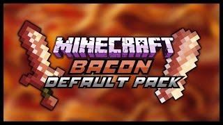 Minecraft: Bacon Default Edit PVP Resource Pack (1.9+)