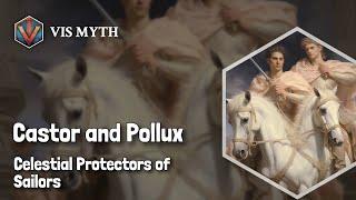 Castor and Pollux: Divine Twins of Mythology | Greek Mythology Story｜VISMYTH