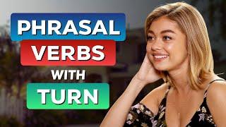 Phrasal Verbs with TURN | Learn English with TV Series