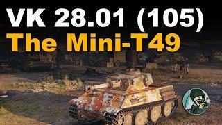 VK 28.01 (105mm): The Mini-T49 || World of Tanks