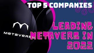 Top Companies Leading the Metaverse Technology in 2022 | 9to5Game