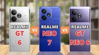 Realme GT 6 vs Realme Neo 7 vs Realme GT Neo 6 Comparison