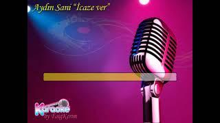 Aydın Sani "İcazə ver" (karaoke) by Faig Kerim