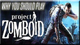 Why Project Zomboid Is Worth Playing In 2022