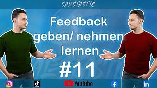 # 11 – Feedback geben, nehmen lernen-Tipps,Tricks, Feedbackregeln, Gespräch,Beispiele