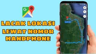 CARA LACAK LOKASI LEWAT NOMOR HP - REVIEW WEBSITE PELACAK NOMOR HANDPHONE