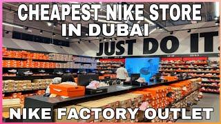 DUBAI/CHEAPEST NIKE STORE IN DUBAI/NIKE FACTORY OUTLET AL QUOZ