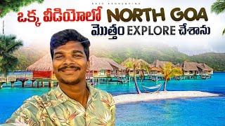 Exploring North Goa Tourist Attractions   | Goa Telugu Travel Vlog | Raju Kanneboina