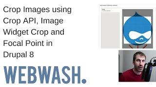 How to Crop Images using Crop API, Image Widget Crop and Focal Point in Drupal 8