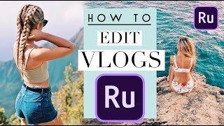 HOW TO EDIT VLOGS with Adobe Premiere Rush!