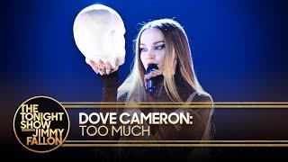 Dove Cameron: Too Much | The Tonight Show Starring Jimmy Fallon