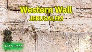 The Western Wall, Jerusalem