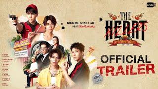 [OFFICIAL TRAILER] THE HEART KILLERS เขาจ้างให้ผมจีบนักฆ่า