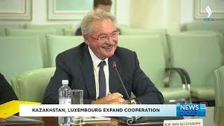 Kazakhstan and Luxembourg expand cooperation | Silk way TV | Qazaqstan