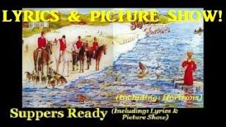 Genesis: Suppers Ready: With Horizons *Do Share* Lyrics & Picture Show