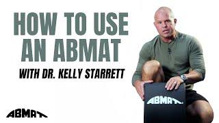 AbMat With Dr. Kelly Starrett - How It Works And How It’s Used