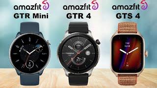 Amazfit GTR Mini VS Amazfit GTR 4 VS Amazfit GTS 4