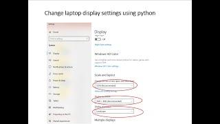 Change display settings: size, resolution, orientation of laptop settings with python