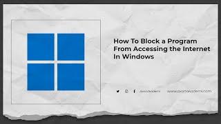 How To Block a Program From Accessing the Internet In Windows