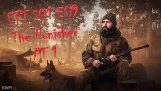 Escape from Tarkov (EFT) S01E09 - Punisher Part 1 (1440p) //Kings Reaper\\