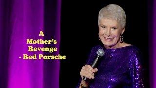 Jeanne Robertson | A Mother's Revenge - Red Porsche