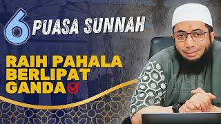 Jangan Lewatkan! 6 Puasa Sunnah Selain Ramadhan - Ustadz Khalid Basalamah