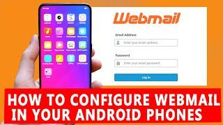 How to Configure Webmail in Android devices?