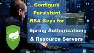 Configure Persistent RSA Keys for Spring Authorization and Resource Servers