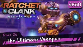 Ratchet & Clank: Rift Apart [4K60 HDR] Part 26 - The Ultimate Weapon, RYNO 8