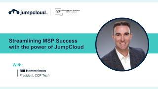 Streamlining MSP Success with the Power of JumpCloud