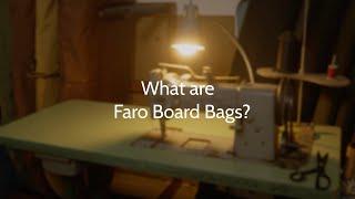 What Are Faro Board Bags?