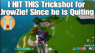 I hit THIS Trickshot for @JrowZie