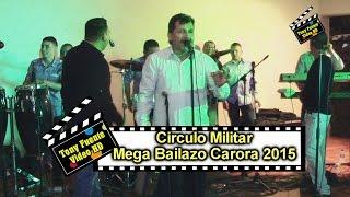 Los Propios de Venezuela/La Mujer Celosa/Mega Bailazo Carora 2015/Tony Fuente Video HD