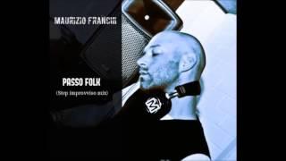 Maurizio Franchi-Passo folk (step improvviso mix)PREVIEW