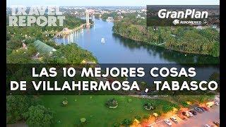 Qué visitar en Villahermosa, Tabasco