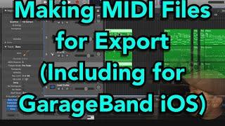 Making MIDI Files for Export (Including for GarageBand iOS)