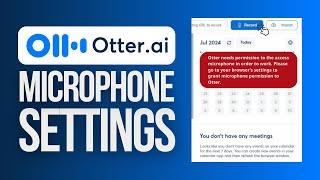 How to Set Up Your Microphone Permission | Otter AI