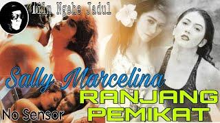 Ranjang Pemikat (No Sensor) - Sally Marcelina #film #indonesia #filmjadul