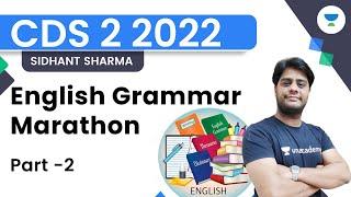 English Grammar Marathon | Part - 2 | CDS 2 2022 | Sidhant Sharma | Unacademy Shaurya