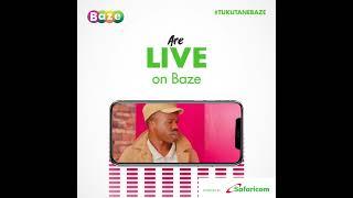 Baze | The Trend Leo ni Ku-catch The Best Local Entertainment on Your Phone.