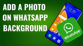 How to Change WhatsApp Wallpaper for Chats on Android phone