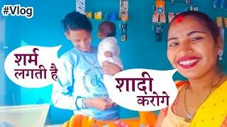 शादी करोगे... शर्म लगती है | New Vlog Nidhi Chulbuli | Full Comedy Vlog | Apne Bhai Se Masti | Mama