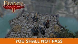 You shall not passs Quest (Divinity Original Sin 2)