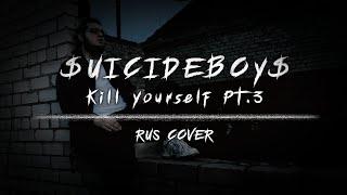 $UICIDEBOY$ - Kill Yourself (Pt.3) - Rus Cover