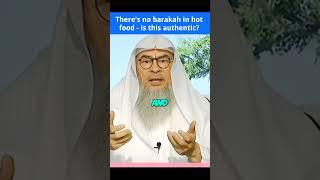 There's no barakah in hot food Is it authentic? #Assim #hijab #quran #sunnah #hadees assim al hakeem