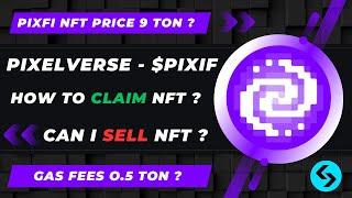 How to Claim PIXFI NFT ? | How to Sell PIXFI NFT ? | Pixelverse NFT Price ? | Airdrop for NFT ?