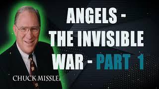 Pastor Chuck Missler - Angels - The Invisible War - Part  1