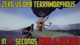 Zero vs OP8 Terramorphous in 11 Seconds [World Record]