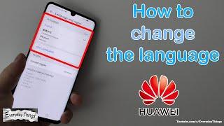 How to change the language on Huawei Smartphones