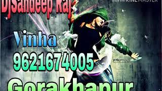 Dj Sandeep Raj Gorakhpur 3 Nun stop Songs Bhojpuri mixing Full Vibration mix Dj Vishal Raj Gorakhpur